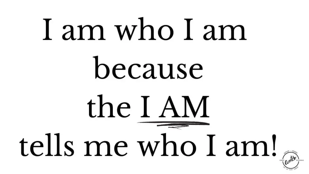 A picture of the words i am who i am because the i am is me who i am.