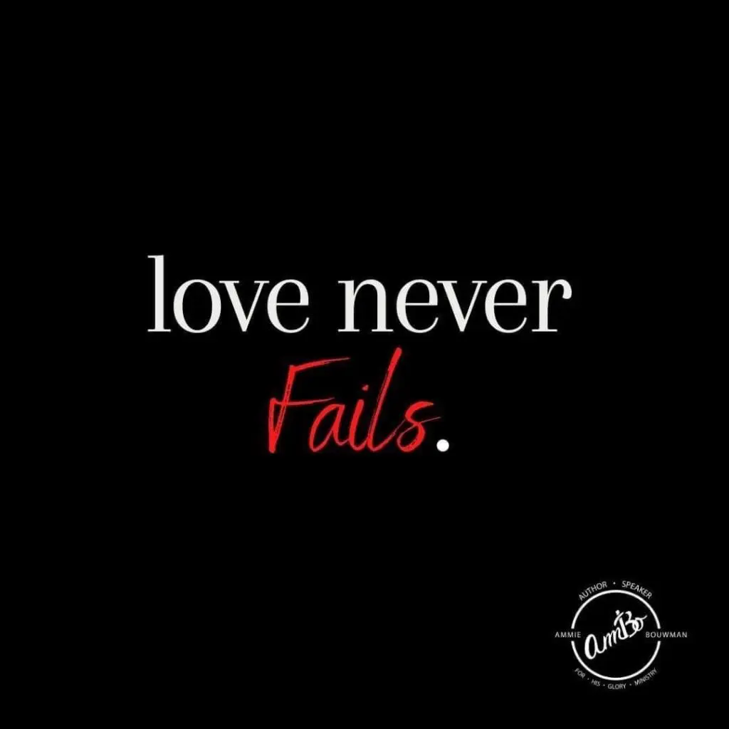 A black background with the words love never fails.