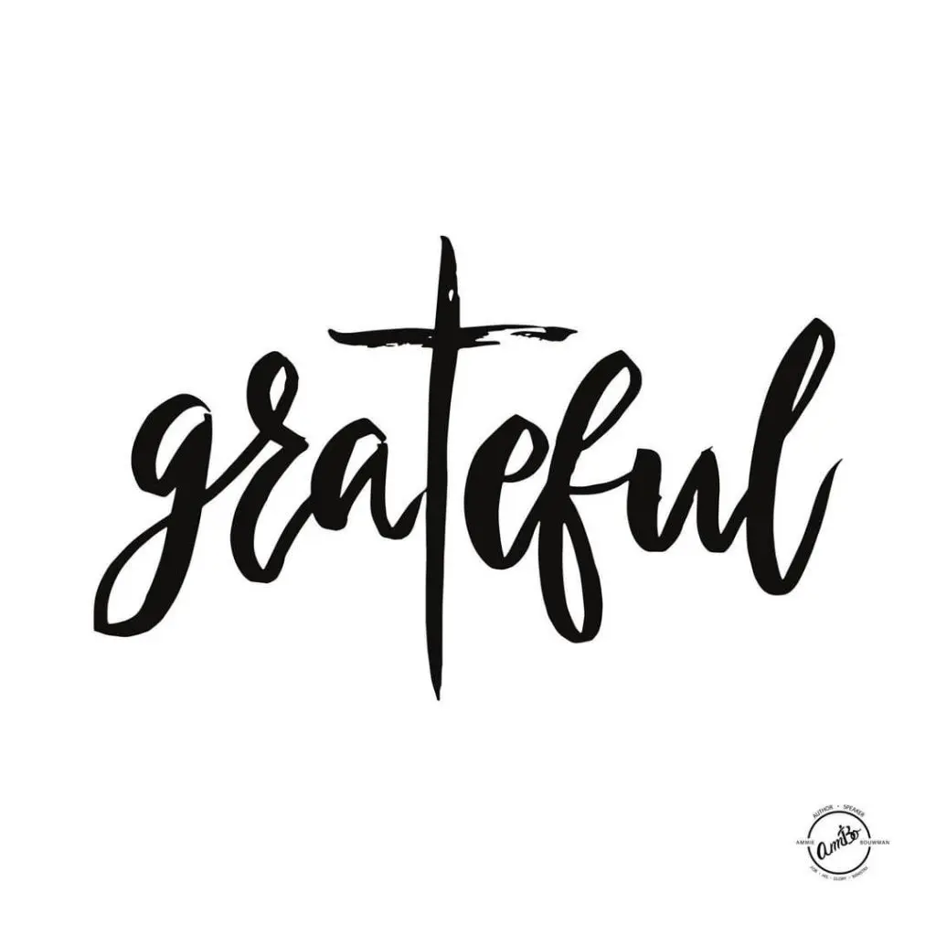 A black and white image of the word grateful