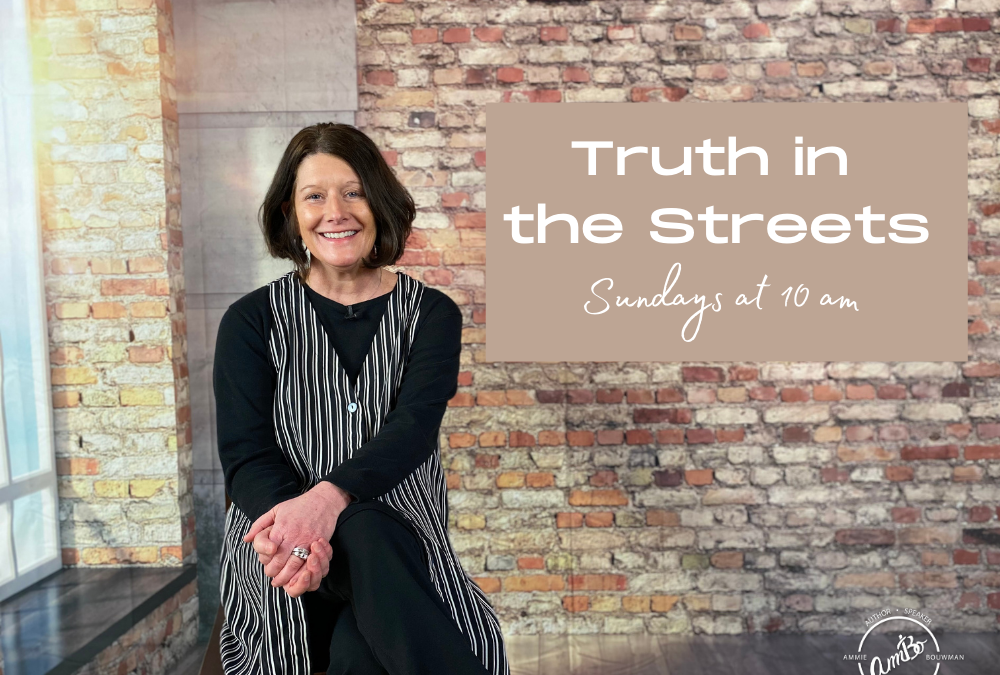 “Truth in the Streets” with Chaplain Ammie Bouwman
