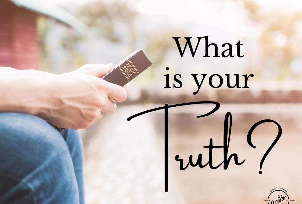 What is your truth?