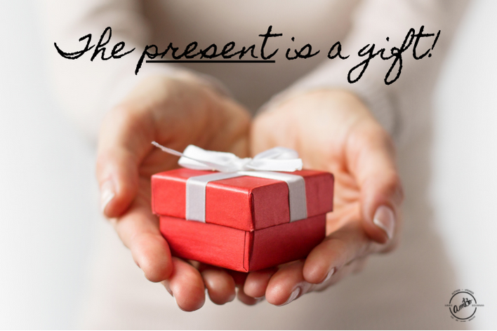 The Present is a Gift